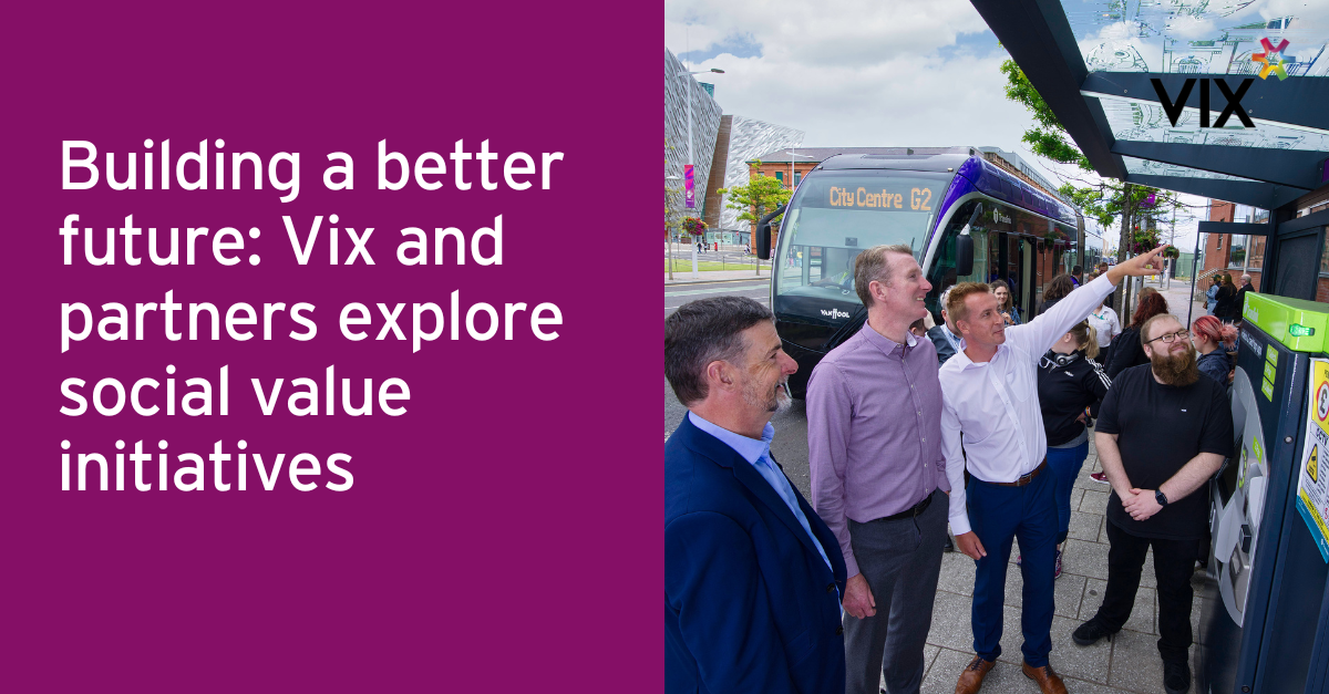 Building a better future: Vix and partners explore social value initiatives